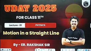 Motion in a Straight Line  Class 11th Physics  Uday 202425 [upl. by Aicenaj]