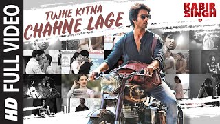 Full Song Tujhe Kitna Chahne Lage  Kabir Singh  Mithoon Feat Arijit Singh  Shahid K Kiara A [upl. by Socha57]