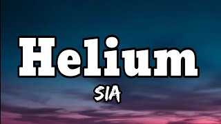 Sia  Helium Lyrics [upl. by Epoillac]