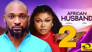 AFRICAN HUSBAND 2  NEW MOVIE  DEZA THE GREAT RUTH KADIRI OBY TITUS 2024 LATEST NIGERIAN MOVIE [upl. by Jedthus]