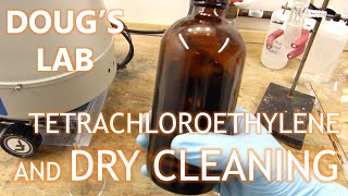 Tetrachloroethylene and Dry Cleaning [upl. by Calvin765]