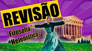 REVISÃO DE FILOSOFIA HELENÍSTICA PARA O ENEM 2023 [upl. by Ssidnak180]