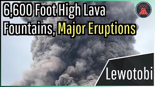 Lewotobi Volcano Eruption Update Multiple Major Eruptions 6600 Ft High Lava Fountains [upl. by Cattan]