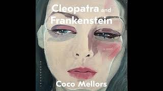 Coco Mellors  Cleopatra and Frankenstein ep 1  Romance Audiobook [upl. by Sucramat635]