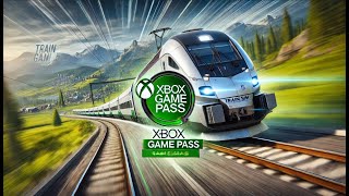 Train Sim 5 on Xbox Game Pass Ultimate Rail Adventure Unlocked [upl. by Watters]