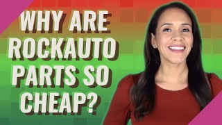 Why are RockAuto parts so cheap [upl. by Anahsat140]