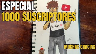 Especial 1000 suscriptores  Muchas gracias [upl. by Itnuahsa]