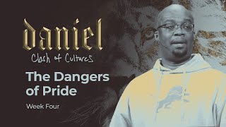 The Dangers of Pride  Daniel Part 4  Woodside Bible Church [upl. by Tandy738]