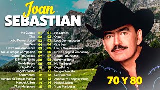 JOAN SEBASTIAN VIEJITAS CANCIONES BALADAS ROMANTICAS  JOAN SEBASTIAN GRANDES ÉXITOS [upl. by Hefter814]