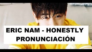 ERIC NAMHONESTLY PRONUNCIACIÓN FÁCIL [upl. by Sholeen616]