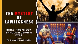 Revealing The Mystery of Lawlessness and End Times [upl. by Worthy]