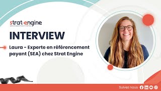 INTERVIEW Laura  Experte en référencement payant SEA [upl. by Iren]