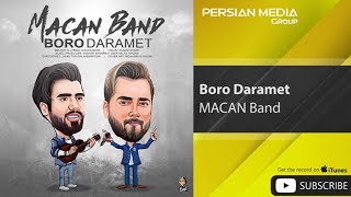 MACAN Band  Boro Daramet  ماکان بند  برو دارمت [upl. by Ahtenek]