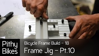 Bicycle Frame Build 18  Frame Jig Pt10  Machining Seat Tube Fixture On MiniMill [upl. by Poppo407]