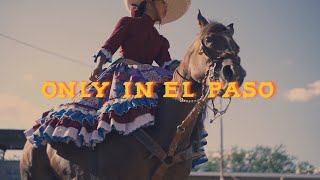 Only In El Paso  Lienzo Charro En La Frontera [upl. by Eachelle]