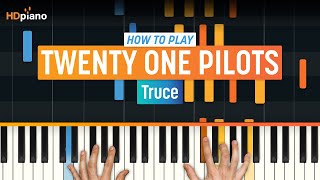 How to Play quotTrucequot by twenty one pilots  HDpiano Part 1 Piano Tutorial [upl. by Germaun]