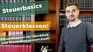 Steuerklassen in Deutschland  Lohnsteuerklassen 1 bis 6  Kurz erklärt [upl. by Nnairam767]