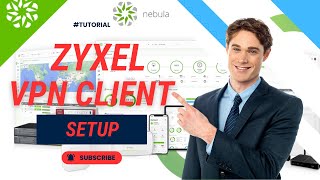 How to Setup Zyxel Nebula Remote Access SecuExtender VPN Client on Windows  ZYXEL VPN Client Setup [upl. by Nelda94]