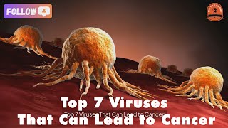 did you know Top 7 Viruses That Can Lead to Cancer [upl. by Mcclure]