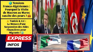 🌍 Tensions FrancoAlgériennes  Pourquoi la Visite de Macron au Maroc suscite des Inquiète  💼 [upl. by Namolos]