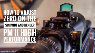 How to set zero  Schmidt and Bender PM II High Performance 636x56 TR2ID rifle scope [upl. by Silvanus]