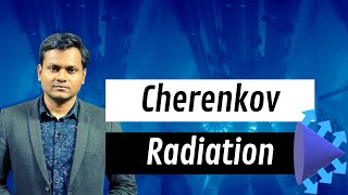 The Physics of Cherenkov Radiation [upl. by Willock85]