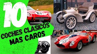 CONOCE LOS 10 COCHES CLASICOS MAS CAROS DEL MUNDO [upl. by Hulbig]