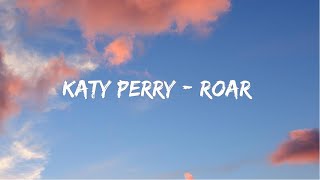 Katy Perry  Roar  Lyrics [upl. by Aleacim223]