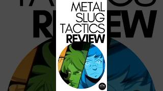 METAL SLUG TACTICS REVIEW in 60 Seconds [upl. by Yrral968]