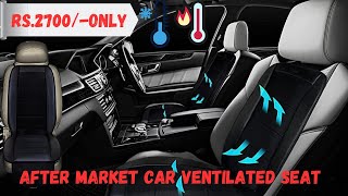 After Market Ventilated Seats in just Rs2700  DIY  Universal For all Cars [upl. by Archy]