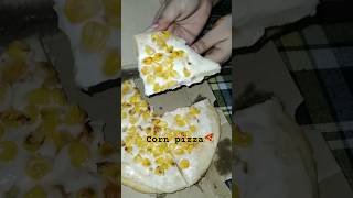 Corn pizza🍕😋 cornpizza pizza yummy tasty foodie streetfood youtubeshorts trending shorts [upl. by Nilyak]