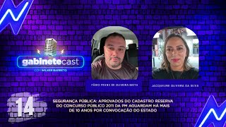 GABINETECAST14  Concursados da PM 2011 cobram chamamento do Estado há mais de 10 anos [upl. by Cedell]