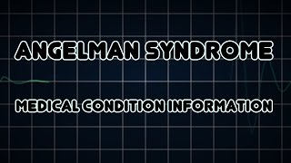 Angelman syndrome Medical Condition [upl. by Utham]