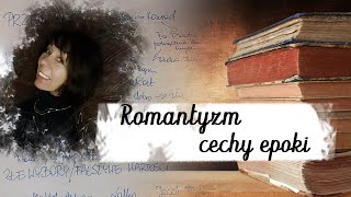 Romantyzm  cechy epoki [upl. by Hester240]