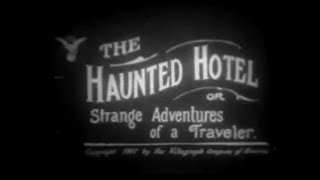 The Haunted Hotel J Stuart Blackton 1907 [upl. by Rosemare354]