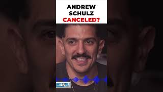 Andrew Schulz CANCELED [upl. by Drofdeb]