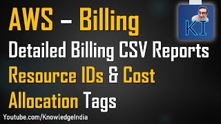 AWS  Detailed Billing Report  Resource IDs amp Cost Allocation Tags [upl. by Akerdal978]