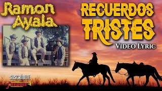 Ramon Ayala Y Sus Bravos Del Norte  Recuerdos Tristes Video Lyric Oficial Letra  Karaoke [upl. by Ovid]