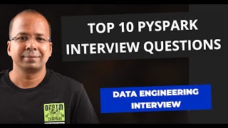 10 recently asked Pyspark Interview Questions  Big Data Interview [upl. by Schlicher]