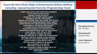 Insure Me Now Direct Enhancements Rollout Webinar With 2 Special Guests From Our Programming Team [upl. by Guenna]