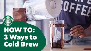 How to Three Ways to Cold Brew Coffee [upl. by Elohcan945]