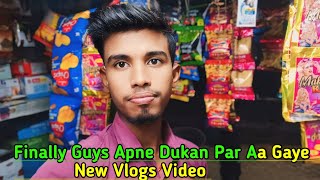 Apne Kirana Dukan Par Gaye Guys  My New Vlogs Video [upl. by Aelahs174]