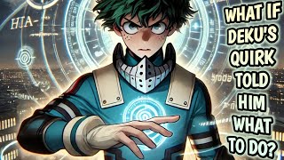 What If Dekus Quirk Told Him What to Do [upl. by Chickie]