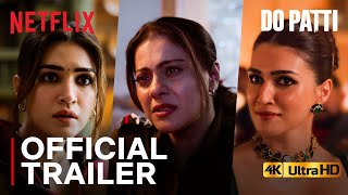 DO PATTI MOVIE TRAILER NETFLIX  Do Patti Official Trailer Kriti Sanon  Do Patti Trailer Shaheer [upl. by Derron]