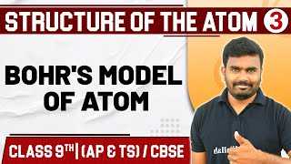 STRUCTURE OF THE ATOM 03  Bohrs Model of Atom  Chemistry  Class 9th  CBSE AP amp TS [upl. by Keare478]