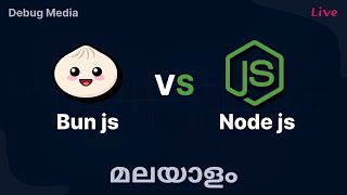 Bun vs Node in malayalam  malayalam tutorials  Live  Debug Media [upl. by Alomeda39]