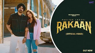 New Punjabi Songs 2024  Rakaan Official Video Pavitar Lassoi  Latest Punjabi Songs 2024 [upl. by Just158]