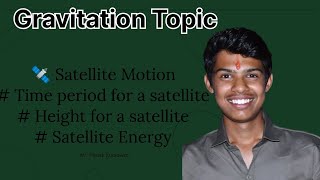 Class 11th Chapter 8  Gravitation  Motion of Satellite 🛰️ topic for jeemains NEET [upl. by Akinek684]