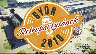 Retropartyzánok Újratöltve  Győr 2018 [upl. by Suchta452]