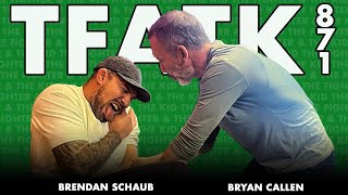 Brendan Schaub amp Bryan Callen ask Did Ya Have Fun Though  TFATK Ep 871 [upl. by Enirod]